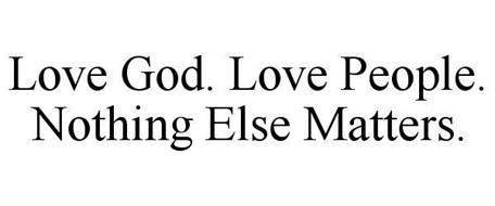love-god-love-people-nothing-else-matters-86028722